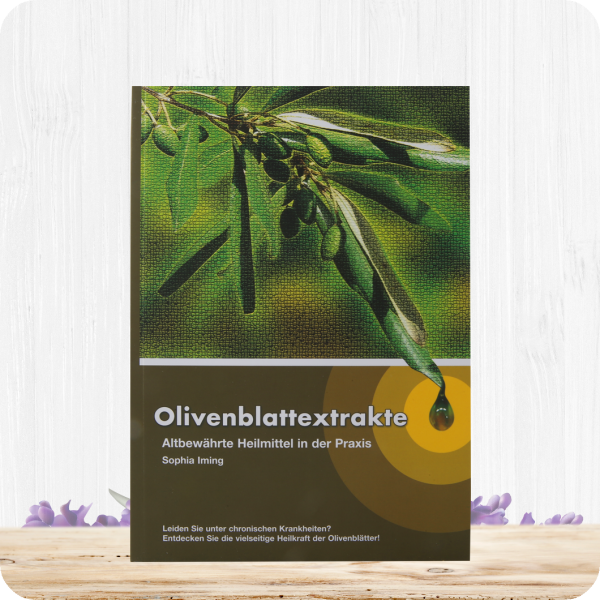 Olivenblattextrakte Buch – Altbewährte Heilmittel in der Praxis
